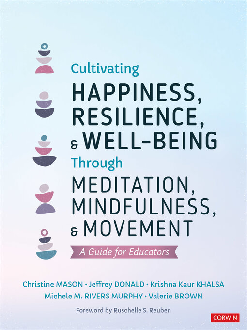 Cover image for Cultivating Happiness, Resilience, and Well-Being Through Meditation, Mindfulness, and Movement